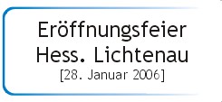 Er�ffnung Hess. Lichtenau