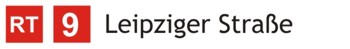 RT9 Leipziger Stra�e