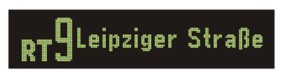 RT9 Leipziger Stra�e Anzeige