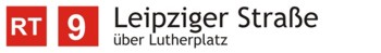 RT9 Leipziger Stra�e �. Lutherplatz
