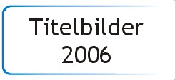 Titelbilder 2006
